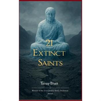 21 Extinct Saints