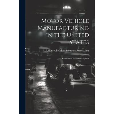 Motor Vehicle Manufacturing in the United States