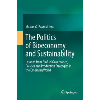The Politics of Bioeconomy and Sustainability