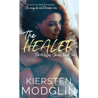The Healer (The Messes, #2)