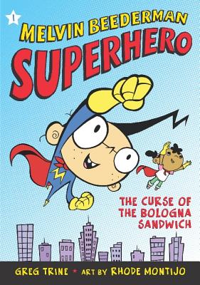 Melvin Beederman, Superhero, in the Curse of the Bologna Sandwich