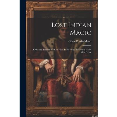 Lost Indian Magic