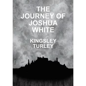 The Journey of Joshua White The Journey of Joshua White