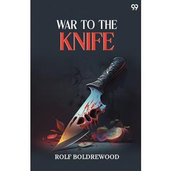 War To The Knife