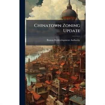 Chinatown Zoning Update