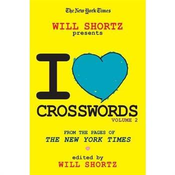 The New York Times Will Shortz Presents I Love Crosswords