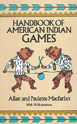 Handbook of American Indian Games