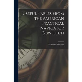 Useful Tables From the American Practical Navigator Bowditch