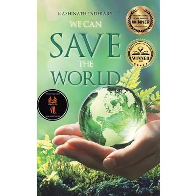 We Can Save the World