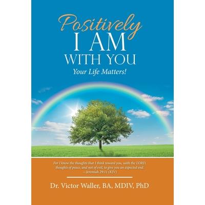Positively I Am with You