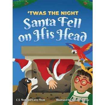 'Twas the Night Santa Fell on His Head