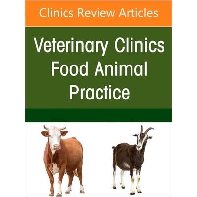 Ruminant Diagnostics and Interpretation, an Issue of Veterinary Clinics of North America: Food Animal Practice