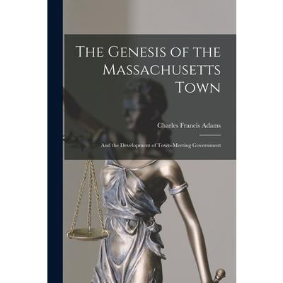 The Genesis of the Massachusetts Town