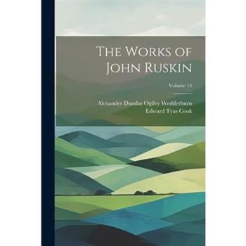 The Works of John Ruskin; Volume 14