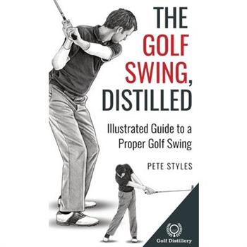 The Golf Swing, Distilled