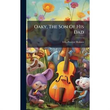 Oaky, The Son Of His Dad