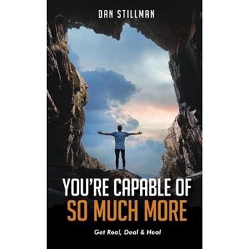 You’re Capable Of So Much More