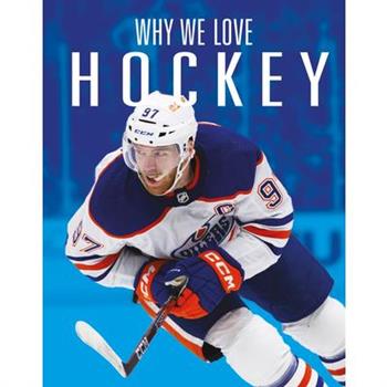 Why We Love Hockey