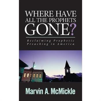 Where Have All the Prophets Gone?