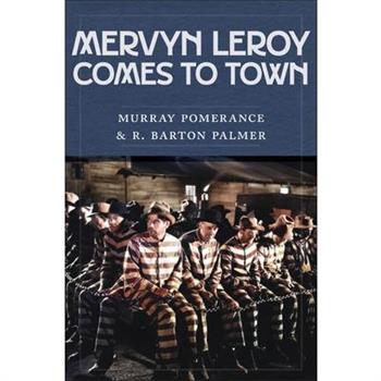 Mervyn Leroy Comes to Town