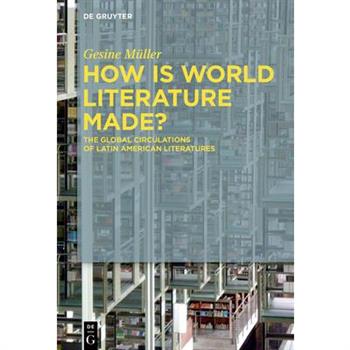 How Is World Literature Made?