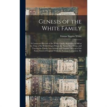 Genesis of the White Family