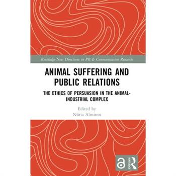 Animal Suffering and Public Relations