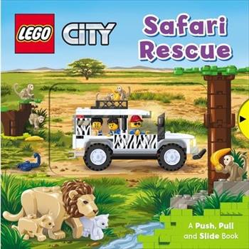 LEGO City. Safari Rescue : A Push- Pull and Slide Book