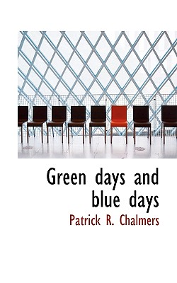 Green Days and Blue Days