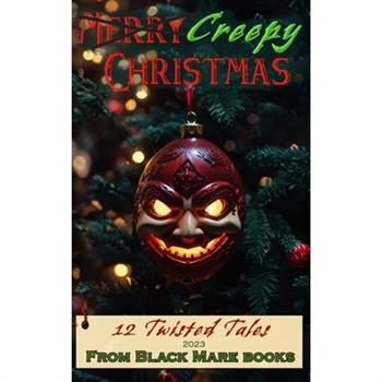 Creepy Christmas 2023