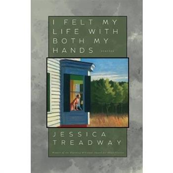 I Felt My Life With Both My Hands