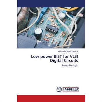 Low power BIST for VLSI Digital Circuits