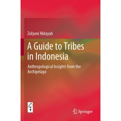 A Guide to Tribes in Indonesia