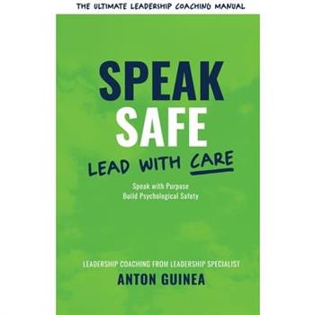 Speak Safe - Lead With Care