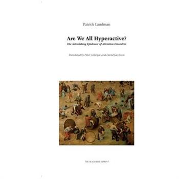 Are We All Hyperactive?