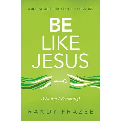 Be Like Jesus Study Guide