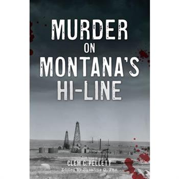 Murder on Montana's Hi-Line