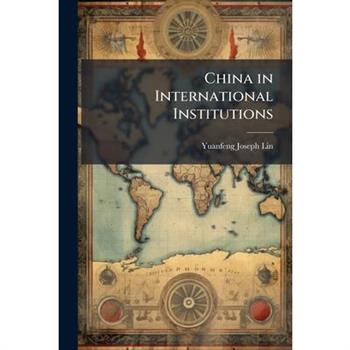 China in International Institutions