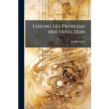 Losung Des Problems Der Trisection