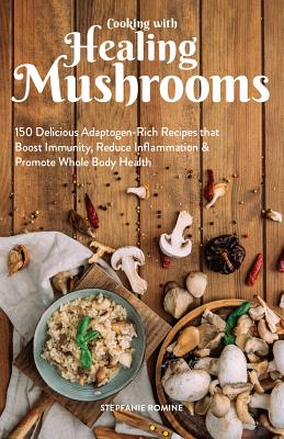 Cooking With Healing Mushrooms