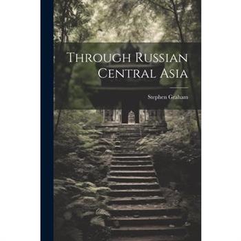 Through Russian Central Asia