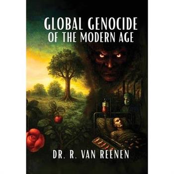 Global Genocide of the Modern Age