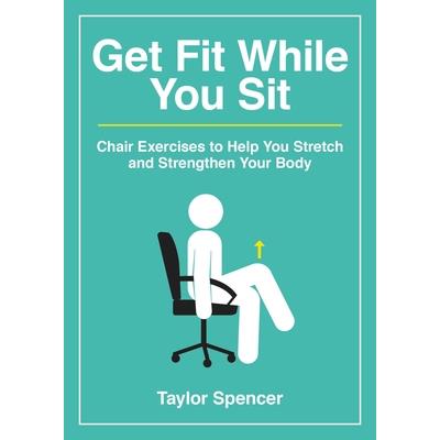 Get Fit While You Sit