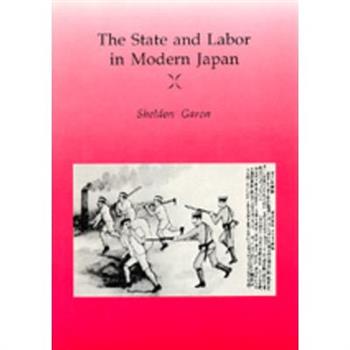 The State and Labor in Modern Japan