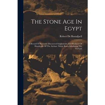 The Stone Age In Egypt
