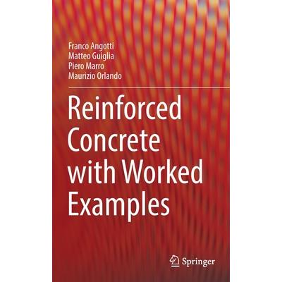 Reinforced Concrete with Worked Examples