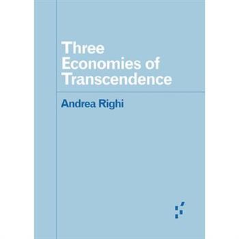 Three Economies of Transcendence