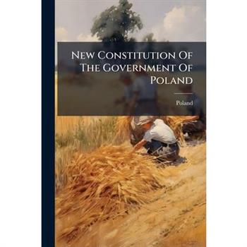 New Constitution Of The Government Of Poland