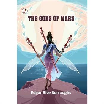 The Gods of Mars