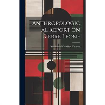 Anthropological Report on Sierre Leone